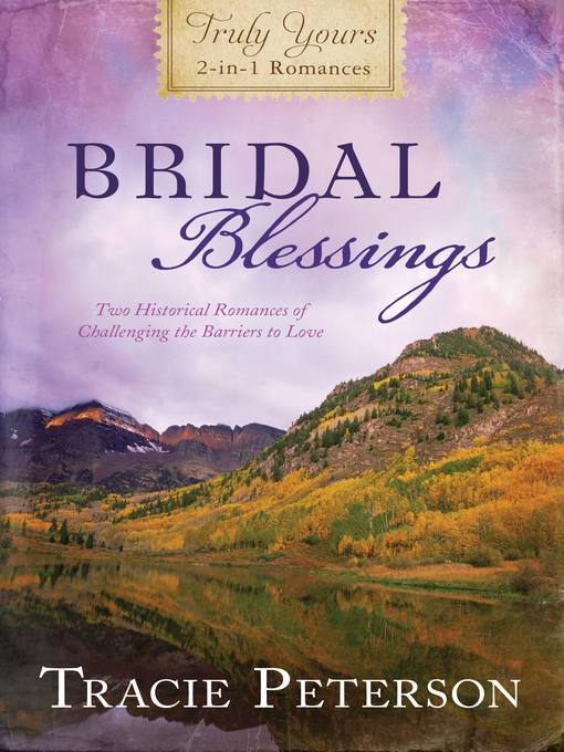 Title details for Bridal Blessings by Tracie Peterson - Available